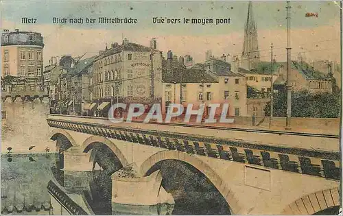 Cartes postales Metz Vue vers le Moyen Pont