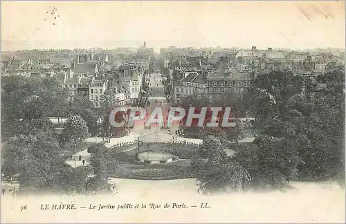 Ansichtskarte AK Le Havre Le Jardin Public et la Rue de Paris