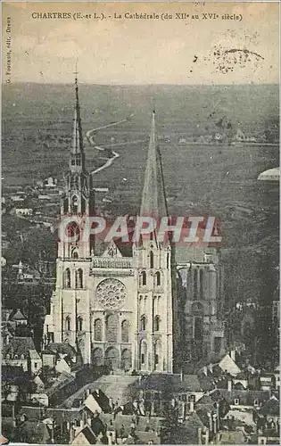 Cartes postales Chartres (E et L) La Cathedrale (du XIIe au XVIe Siecle)