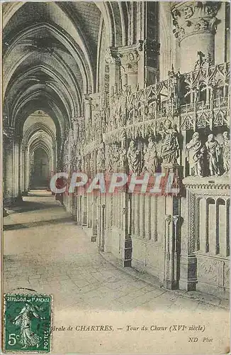 Ansichtskarte AK Cathedrale de Chartres Tour du Choeur (XVIe Siecle)