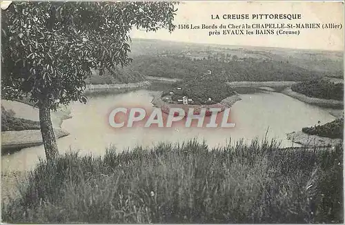 Cartes postales Les Bords du Cher a la Chapelle st Marien (Allier) La Creuse Pittoresque pres Evaux les Bains (C
