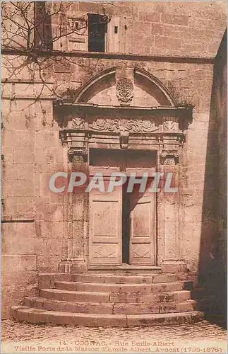 Cartes postales Cognac Rue Emilie Albert Vieille Porte de la Maison d'Emile Albert Avocat