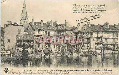 Cartes postales Aurillac Cantal Pittoresque Vieilles Maisons sur la Jordanne et Clocher st Geraud