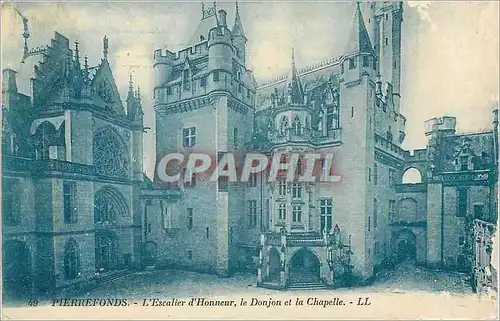 Cartes postales Pierrefonds L'Escalier d'Honneur le Donjon et la Chapelle