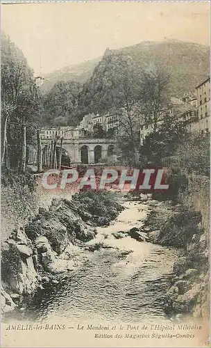 Cartes postales Amelie Les Bains Le Mondoni et le Pont de l'Hopital Militaire