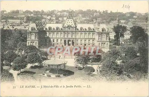 Cartes postales Le Havre L'Hotel de Ville et le Jardin Public