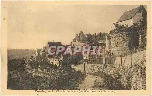 Cartes postales Vezelay Le Chemin de Ronde (en Allant vers la Ville Basse)
