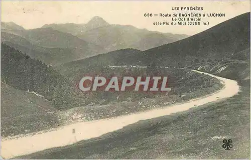 Cartes postales Les Pyrenees Route de Bagneres a Luchon Le col d'Aspin et le Pic du Midi (2785 m)