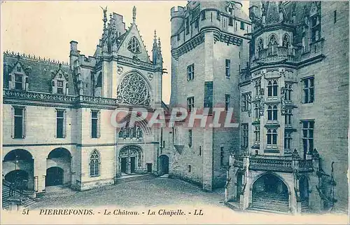 Ansichtskarte AK Pierrefonds Le Chateau La Chapelle