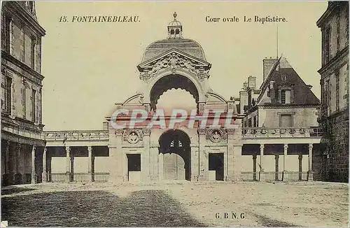 Ansichtskarte AK Fontainebleau Cour Ovale Le Baptistere