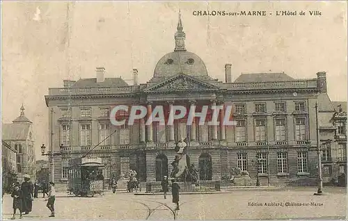 Cartes postales Chalons sur Marne L'Hotel de Ville Tramway