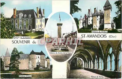 Moderne Karte Souvenir de Saint Amandois (Cher) Ch�teau de St Amand Meillant Ainay Abbaye de Noirlac