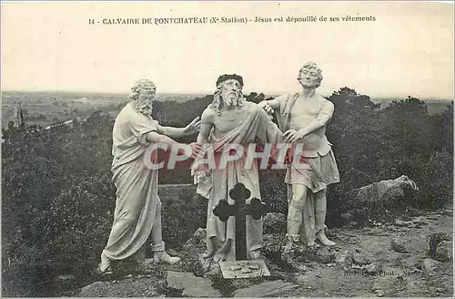 Cartes postales Calvaire de Pontchateau (Xe station) Jesus est Depouille de ses Vetements