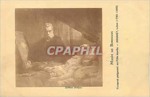 Cartes postales Musee de Bordeaux Tintoret Peignant sa Fille Morte