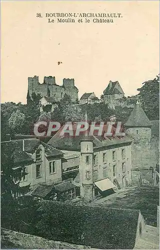 Cartes postales Bourbon L'Archambault Le Moulin et le Chateau