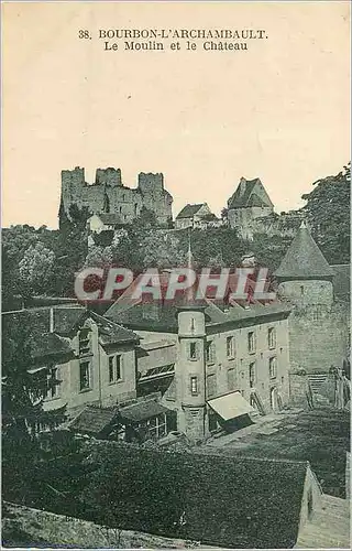 Cartes postales Bourbon L'Archambault Le Moulin et le Chateau