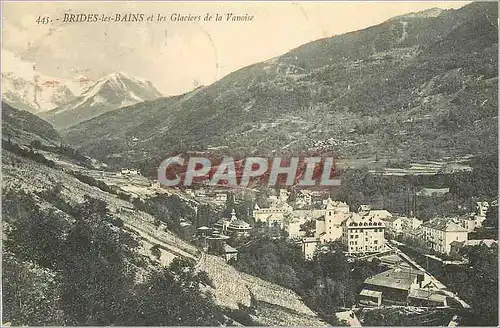 Cartes postales Brides les Bains et les Glaciers de la Vanoise