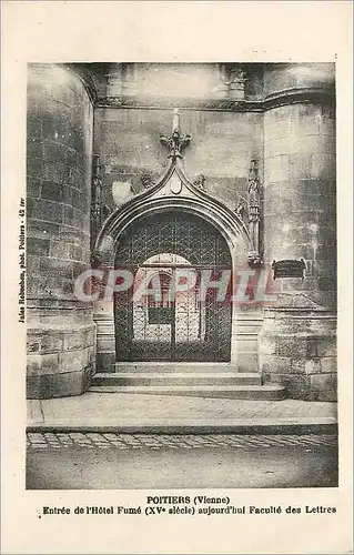 Cartes postales Poitiers (Vienne) Entree de l'Hotel Fume (XVe Siecle) Aujourd'hui Faculte des Lettres