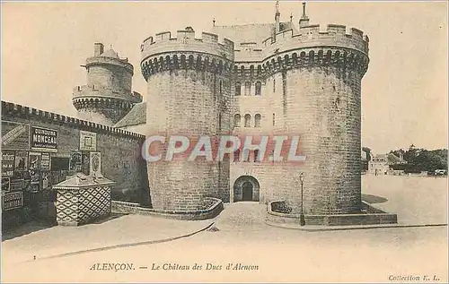 Cartes postales Alencon Le Chateau des Ducs d'Alencon Quinquina Monceau