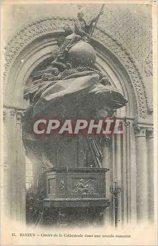 Cartes postales Bayeux Chaire de la Cathedrale dans une Areade Romaine