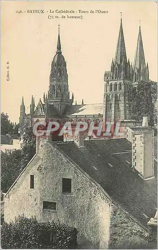 Ansichtskarte AK Bayeux La Cathedrale Tours de l'Ouest (75 m de hauteur)