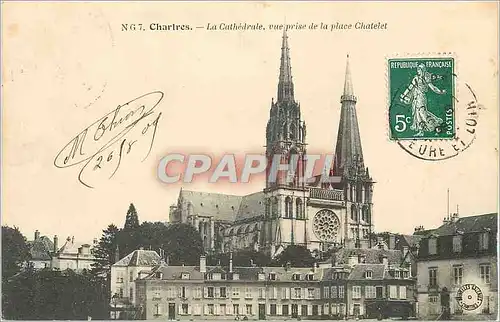 Cartes postales Chartres La Cathedrale vue prise de la Place Chatelet