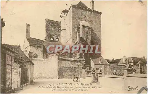 Cartes postales Moulins La Malcoiffee Anciens Chateau des Ducs de Bourbons