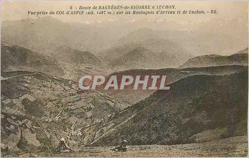 Cartes postales Route de Bagneres de Bigorre a Luchon vue prise du Col d'Aspin (alt 1497 m)