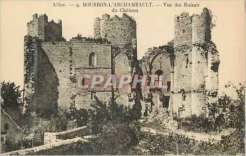 Cartes postales Bourbon L'Archambault Vue des Ruines du Chateau