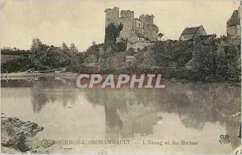 Cartes postales Bourbon L'Archambault L'Etang et les Ruines