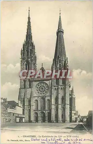 Cartes postales Chartres La Cathedrale (du XIIe au XVIe Siecle)