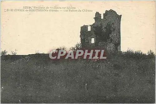 Ansichtskarte AK Environs de St Genix sur Guiers St Maurice de Rhoterens (Savoie) Les Ruines du Chateau