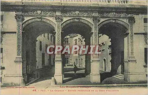 Cartes postales Pau Les Basses Pyrenees Le Chateau Entree Principale de la Cour d'Honneur