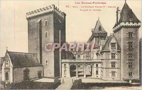 Cartes postales Pau Les Basses Pyrenees Le Chateau Henri IV Donjon Facade et Entree