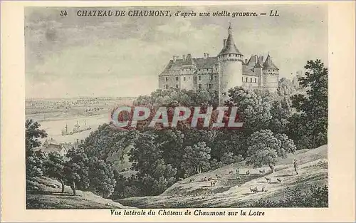 Cartes postales Chateau de Chaumont d'apres une Vieille Gravure Vue laterale du Chateau de Chaumont sur la Loire