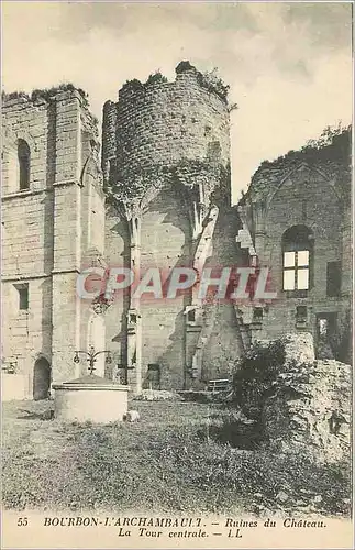 Cartes postales Bourbon L'Archambault Ruines du Chateau