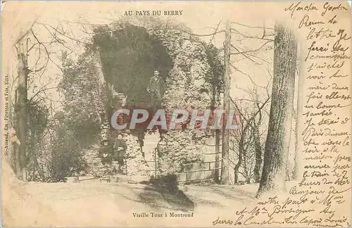 Cartes postales Au Pays de Berry Vieille Tours a Montrond