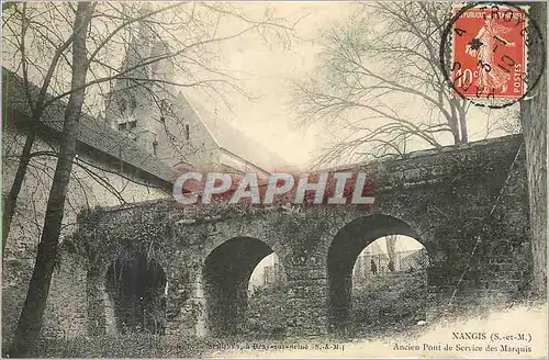 Cartes postales Nangis (S et M) Ancien Pont de Service des Marquis