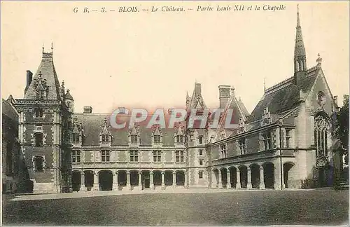 Cartes postales Blois Le Chateau Porte Louis XII et la Chapelle