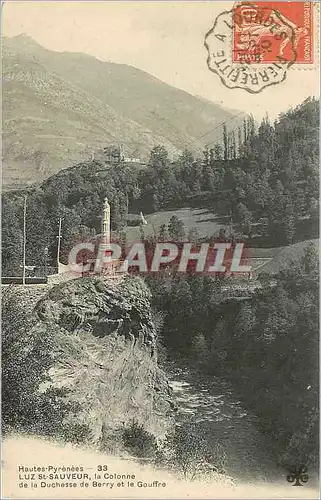 Cartes postales Luz St Sauveur Hautes Pyrenees La Colonne de la Duchesse de Berry et le Gouffre