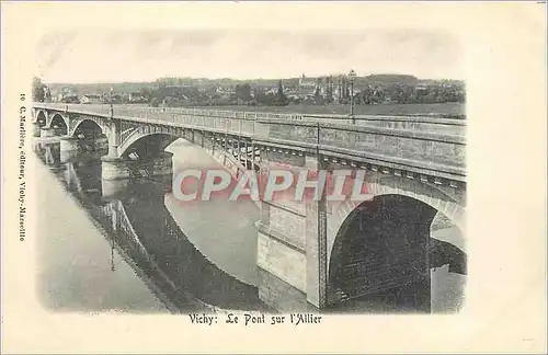 Cartes postales Vichy Le Pont sur l'Allier (carte 1900)
