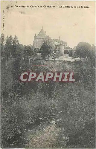 Cartes postales Collection du Chateau de Chastellux Le Chateau vu de la Cure