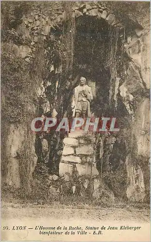 Cartes postales Lyon L'Homme de la Roche Statue de Jean Kleberger Bienfaiteur de la Ville