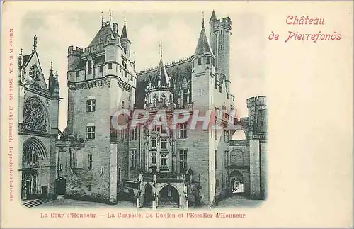 Cartes postales Chateau de Pierrefonds La Cour d'Honneur La Chapelle Le Donjon et l'Escalier d'Honneur (carte 19