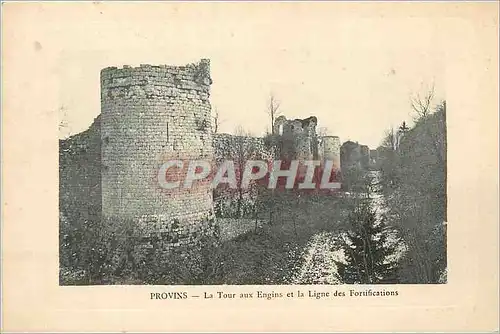 Cartes postales Provins La Tour aux Engins et la Ligne des Fortifications