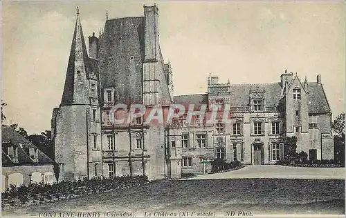 Cartes postales Fontaine Henry (Calvados) Le Chateau (XVIe Siecle)