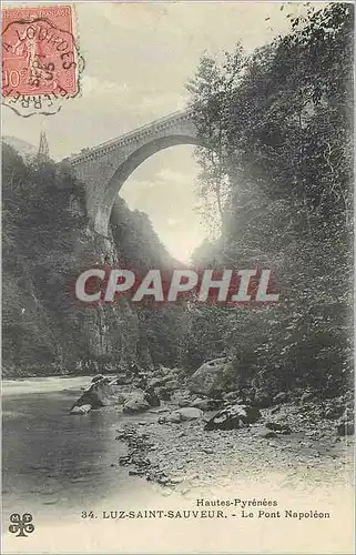 Ansichtskarte AK Luz Saint Sauveur Hautes Pyrenees Le Pont Napoleon Cachet Convoyeur Pierrefitte a Lourdes