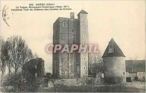Cartes postales Huriel (Allier) La Toque Monument Historique (Haut 30 m) Ancienne Tour du Chateau