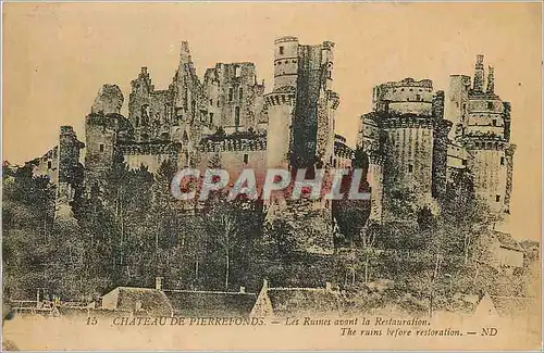 Cartes postales Chateau de Pierrefonds les Ruines avant la Restauration