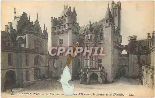 Cartes postales Pierrefonds Le Chateau Le Donjon et la Chapelle